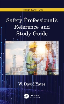 Safety Professional's Reference and Study Guide, Third Edition book