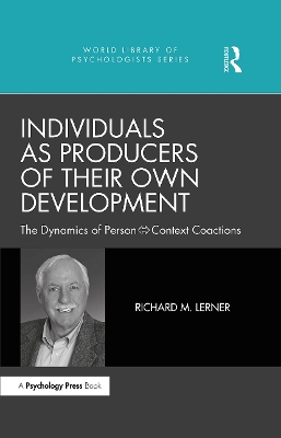 Individuals as Producers of Their Own Development: The Dynamics of Person-Context Coactions book