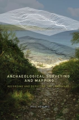 Archaeological Surveying and Mapping book