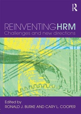 Reinventing HRM: Challenges and New Directions by Ronald J. Burke