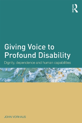 Giving Voice to Profound Disability by John Vorhaus