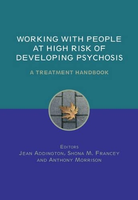 Working with People at High Risk of Developing Psychosis book