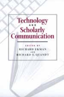 Technology and Scholarly Communication book