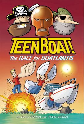 Teen Boat! The Race for Boatlantis by Mr Dave Roman