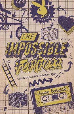 The Impossible Fortress by Jason Rekulak