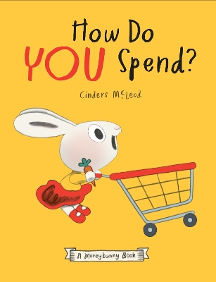 How Do You Spend? A Moneybunny Book book