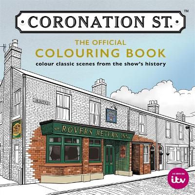 Coronation Street: The Official Colouring Book book