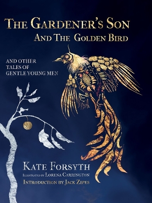 Gardener's Son and the Golden Bird and other Tales of Gentle Young Men book