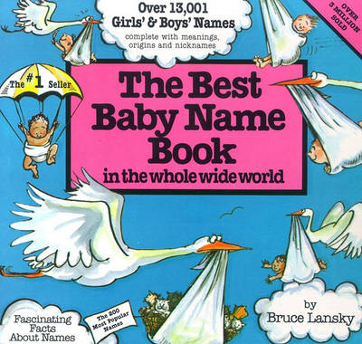 Best Baby Name Book in the Whole Wide World book