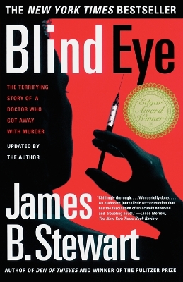 Blind Eye: The Terrifying Story of a Doctor Who Got Away with Murder book