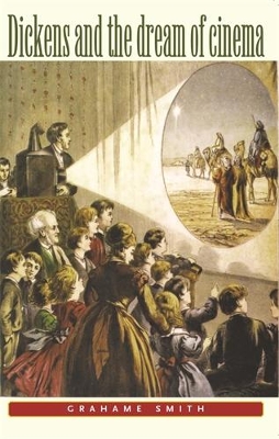 Dickens and the Dream of Cinema book