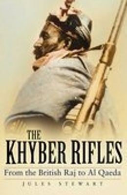 Khyber Rifles by Jules Stewart