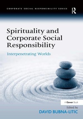 Spirituality and Corporate Social Responsibility book