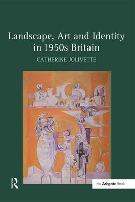 Landscape, Art and Identity in 1950s Britain book