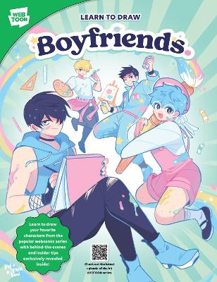 Learn to Draw Boyfriends.: Learn to draw your favorite characters from the popular webcomic series with behind-the-scenes and insider tips exclusively revealed inside! by refrainbow