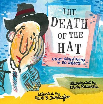 Death of the Hat: A Brief History of Poetry in 50 Objects book