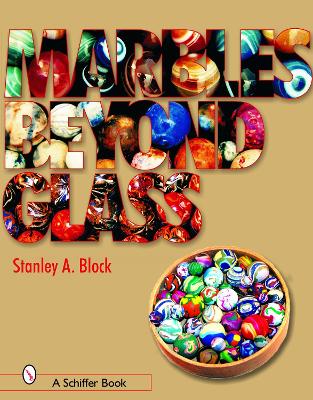 Marbles Beyond Glass book