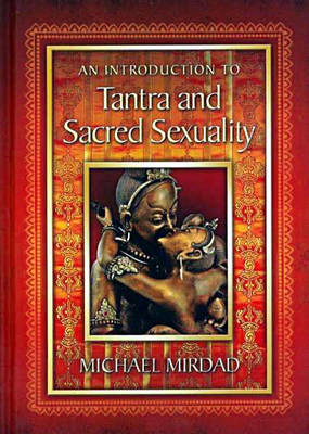Introduction to Tantra and Sacred Sexuality book