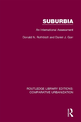 Suburbia: An International Assessment by Donald N. Rothblatt