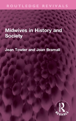 Midwives in History and Society by Jean Towler