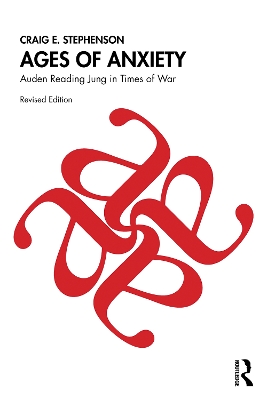 Ages of Anxiety: Auden Reading Jung in Times of War book