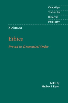 Spinoza: Ethics by Matthew J. Kisner