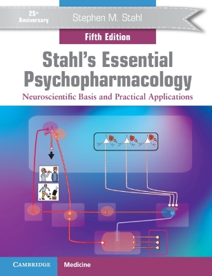 Stahl's Essential Psychopharmacology: Neuroscientific Basis and Practical Applications book