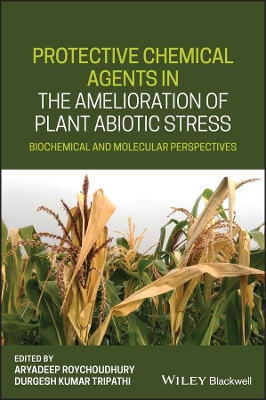 Protective Chemical Agents in the Amelioration of Plant Abiotic Stress: Biochemical and Molecular Perspectives book