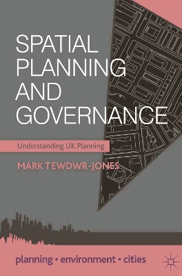 Spatial Planning and Governance by Mark Tewdwr-Jones