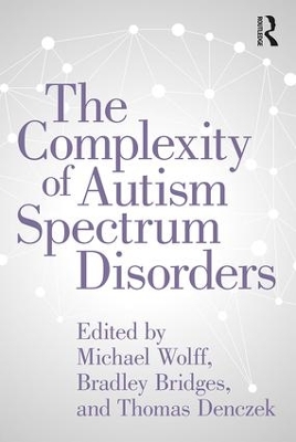 The Complexity of Autism Spectrum Disorders book