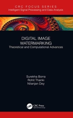 Digital Image Watermarking: Theoretical and Computational Advances book