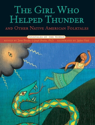 Girl Who Helped Thunder and Other Native American Folktales book