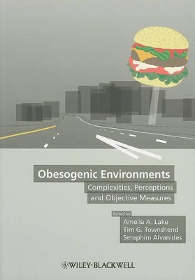 Obesogenic Environments by Amelia Lake