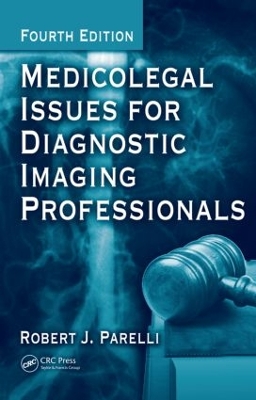 Medicolegal Issues for Diagnostic Imaging Professionals book