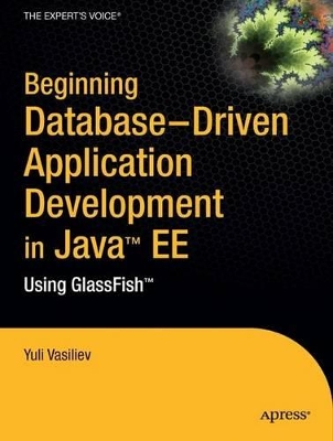 Beginning Database-Driven Application Development in Java EE book