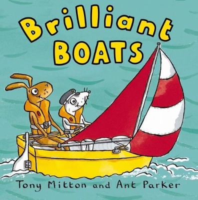 Amazing Machines: Brilliant Boats by Tony Mitton