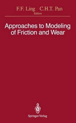 Approaches to Modeling of Friction and Wear book