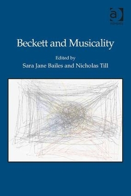 Beckett and Musicality by Sara Jane Bailes