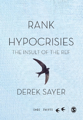 Rank Hypocrisies: The Insult of the REF by Derek Sayer