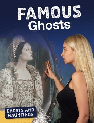 Famous Ghosts by Tammy Gagne
