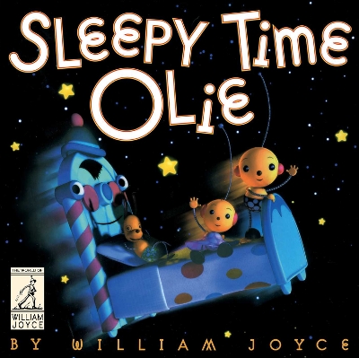 Sleepy Time Olie by William Joyce