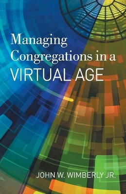 Managing Congregations in a Virtual Age book