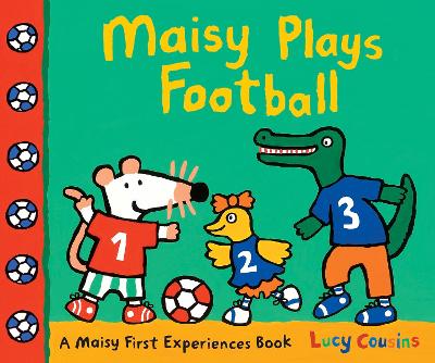 Maisy Plays Football by Lucy Cousins