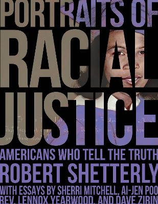 Portraits of Racial Justice: Americans Who Tell the Truth book