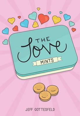 The Love Mints by Jeff Gottesfeld