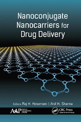 Nanoconjugate Nanocarriers for Drug Delivery by Raj Keservani