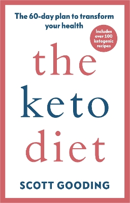 The Keto Diet: A 60-day protocol to boost your health book