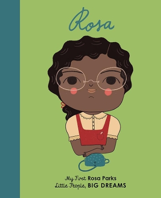 Rosa Parks: My First Rosa Parks by Lisbeth Kaiser