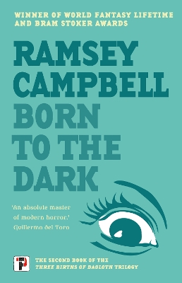Born to the Dark by Ramsey Campbell