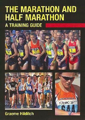 The Marathon and Half Marathon by Graeme Hilditch